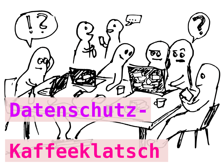 Datenschutz-Kaffeeklatsch